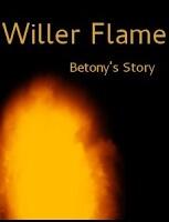 Willer Flame: Betony's Story Cover